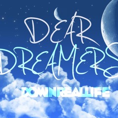 Dear Dreamers