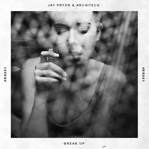 Jay Pryor & Architech - Break Up [Route Release]