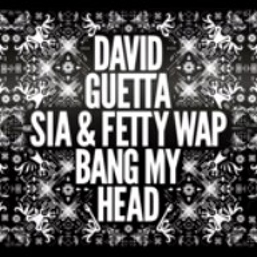 Stream David Guetta & Sia -Bang my head by Cesar Augusto MunizFer | Listen  online for free on SoundCloud