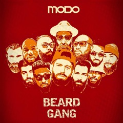 #BeardGangChallenge - Modo - "Beard Gang"