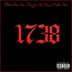 1738 Block boi ace ft. Raider dee an Buzzin azz Dru