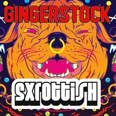 Gingerstock - Sxrottish (Original)