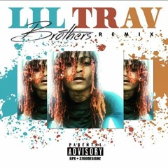 Lil Trav (Sicko Mobb) - Brothers