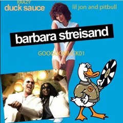 Googoomuck01- Duck Soup ft Pitbull/Lil Jon ( Krazy Duck Sauce Mashup )