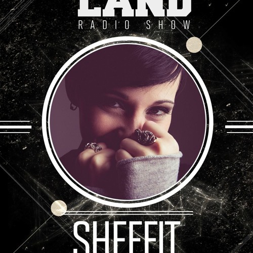 Technoland Radio Show | Episode V : Sheefit