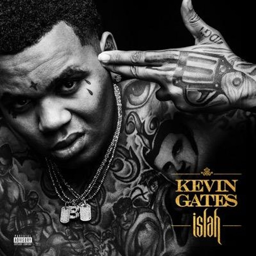 Kevin Gates - Islah (Album)