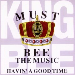 ''Must bee the music!'  King Bee featuring Mechelle. @1990
