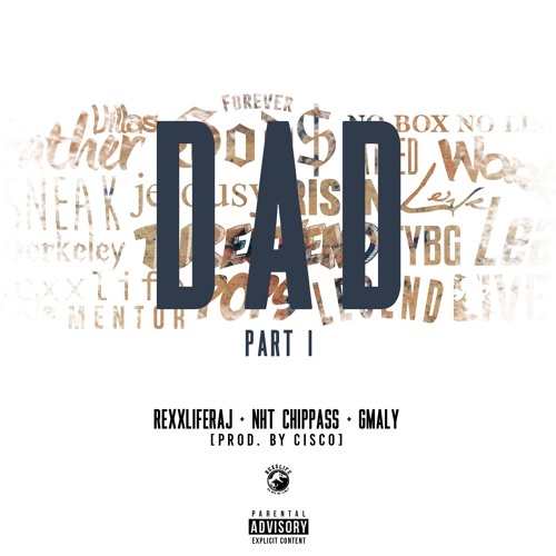 Dad Pt. 1 ft. NHT Chippass & GMaly [Prod. Cortez]