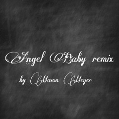 Angel Baby (remix)