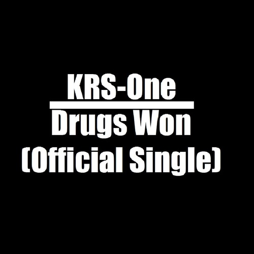 KRS-One-Drugs Won (Prod. PredatorPr!me)(Official Single)