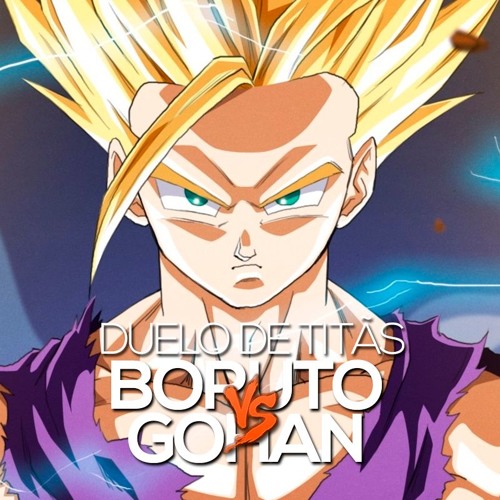 Boruto VS. Gohan | Duelo de Titãs