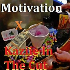 Motivation (Prod. By Lil Chinx) - Kaziie In The Cut