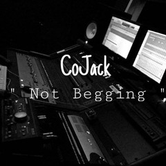 CoJack - Not Begging