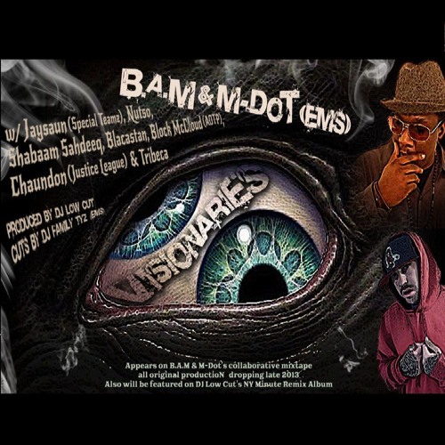 Visionaries RMX ft. Jaysaun,  Nutso,  Blacastan, BAM, Chaundon, Tribeca & Shabaam Sahdeeq