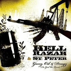 Hell Razah - Gunz Oil & Drugz