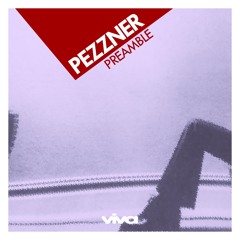 Pezzner :: Preamble (Original Mix)