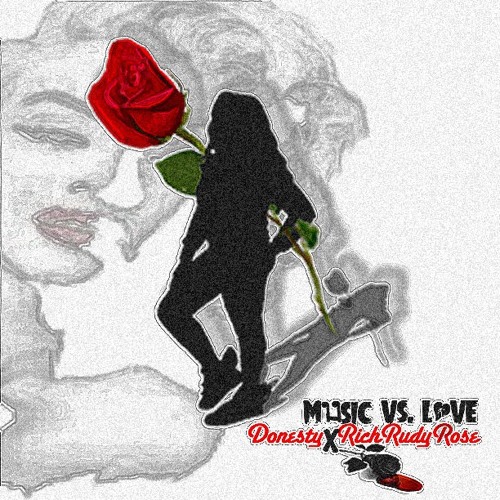 DONESTY X RICH RUDY ROSE [MUSICvsLOVE]