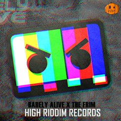 Barely Alive X The Frim - ID [HIGH RIDDIM RECORDS EXCLUSIVE]