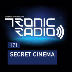 Tronic Podcast 171 with Secret Cinema