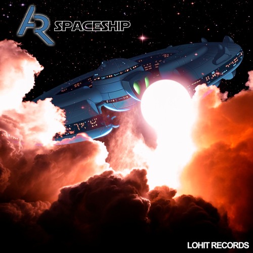 A&R - Spaceship (Original Mix)
