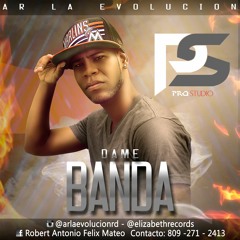 AR La Evolucion - Dame Banda (Prod.By @jc_killthetrak)
