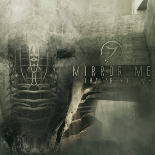 Mirror Me - Thats Not Me (Ep Preview)