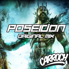 Poseidon (Original Mix) - Carroch *1K FOLLOWERS GIFT*