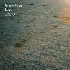 Mix 008: Grisly Faye – Love