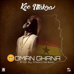 Oman Ghana - Prod. By Ofasco Ne Beat