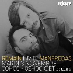 Rinse FM Podcast - Remain With Manfredas - November 2015