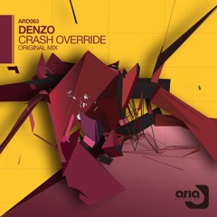 ARD063 : Denzo - Crash Override (Original Mix)