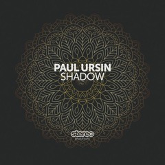 Paul Ursin - Shadow (Original Mix)