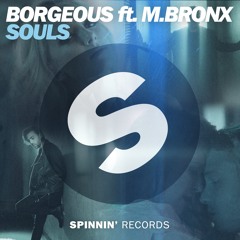 Borgeous feat. M.BRONX - Souls (Extended Mix)