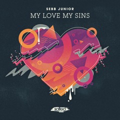 Sebb Junior - My Love, My Sins - Salted Music