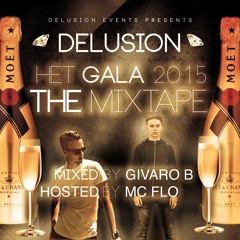 Het Gala The Mixtape 2015 Mixed By Givaro B (Hosted By MC FLO)