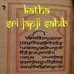 Katha Sri Jap Ji Sahib- Ik