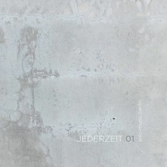 JEDERZEIT 01 - timeless deep & tech & house