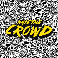 Tropkillaz - Make The Crowd