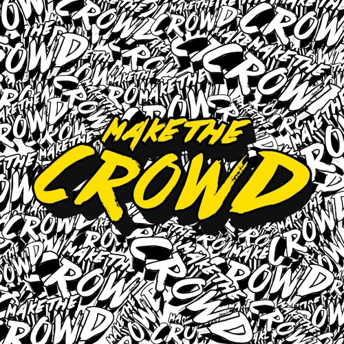 Tropkillaz - Make The Crowd