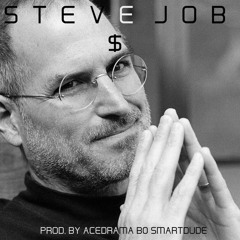 Steve Job$ (prod. by Ace DramaxB0xSmartDude)