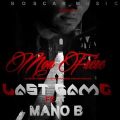 Mano - B-Ft - Last - Game- Mon Frère