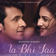 Sonu Nigam- 'Aa Bhi Jaa Tu Kahin Se' FULL VIDEO Song - Amyra Dastur - T - Series