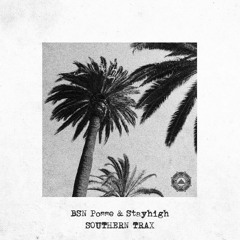 BSN Posse & Stayhigh - Southern Trax