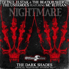 DJ Paul Elstak, The Unfamous & The BeatKrusher Ft MC Ruffian - The Dark Shades