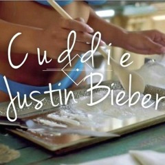 Cuddie -Justin Bieber