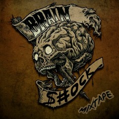 Brainshock Mixtape