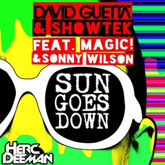 David Guetta & Showtek feat. Magic! & Sonny Wilson - Sun Goes Down (Herc Deeman Remix)