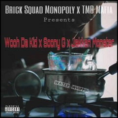 Water Whippin Prod By. TMB MAFiA Ft. Wooh Da Kid x BSM "Brick Squad Monopoly"