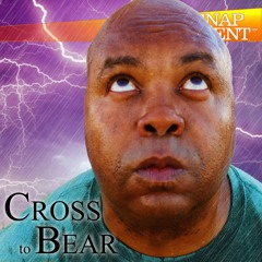 Cross To Bear / Snap Judgment, "Cross To Bear"