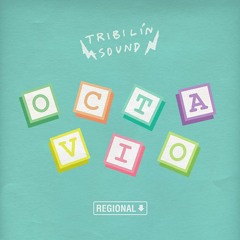 Tribilin Sound - La Cumbia De Octavio (Señor Chancho Remix)
